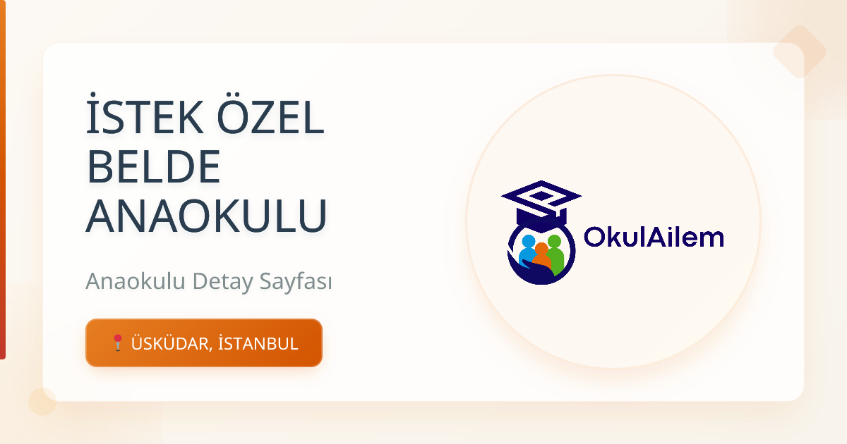 İSTEK ÖZEL BELDE ANAOKULU - ÜSKÜDAR, İSTANBUL